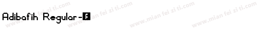 Adibafih Regular字体转换